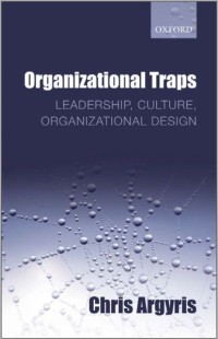 Image of Organizational Traps Leadership, Culture, Organizational Design
