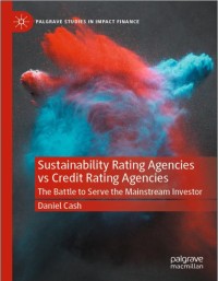 Image of Sustainability Rating Agencies vs Credit Rating Agencies: The Battle to Serve the Mainstream Investor