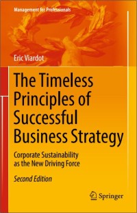 Image of The Timeless Principles of Successful Business Strategy: Corporate Sustainability as the New Driving Force