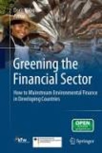 Image of Greening the Financial Sector: How to Mainstream Environmental Finance in Developing Countries