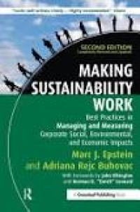 Image of Making Sustainability Work: Best Practices in Managing and Measuring Corporate Social, Environmental and Economic Impacts