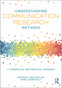 Image of Understanding Communication Research Methods: A Theoretical and Practical Approach
